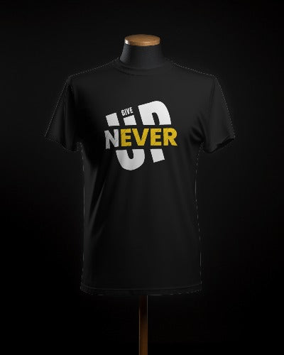 Never Give Up  T-SHIRT