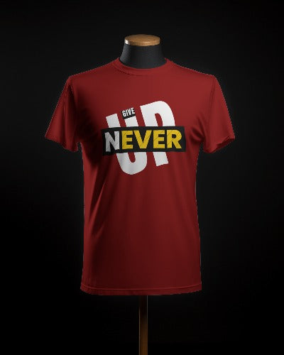 Never Give Up  T-SHIRT