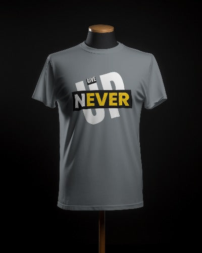 Never Give Up  T-SHIRT